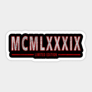 Born In 1989 MCMLXXXIX Limited Edition Cool Sticker